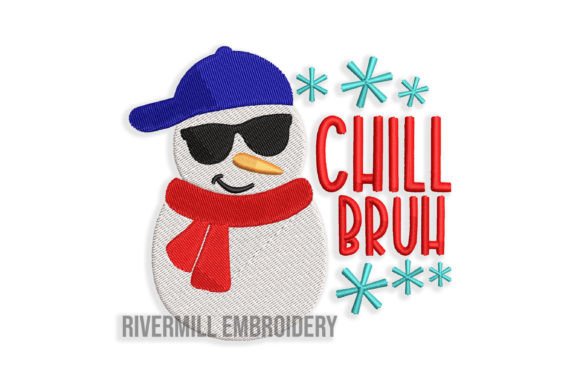 Reviewing the Chill Bruh Snowman Embroidery Design
